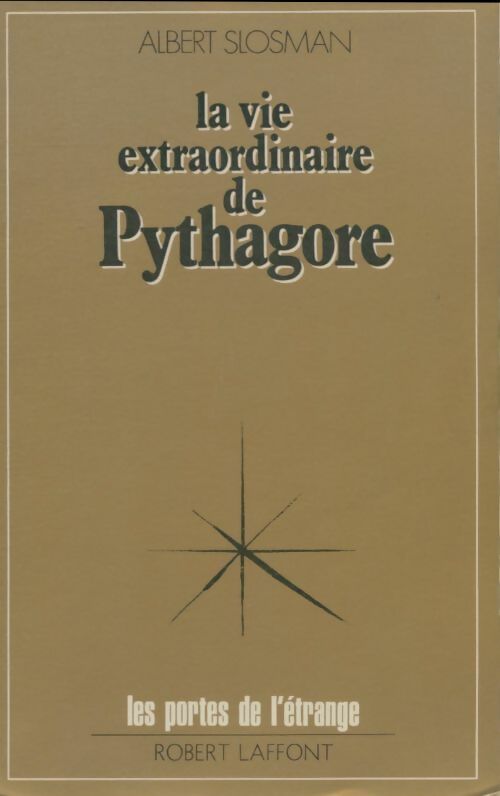 Livrenpoche : La vie extraordinaire Pythagore - Albert Slosman - Livre