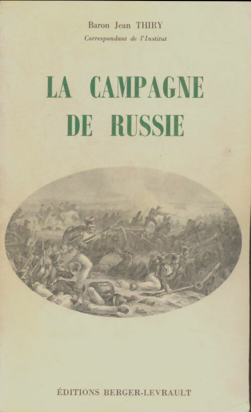 Livrenpoche : La campagne de Russie - Jean Thiry - Livre