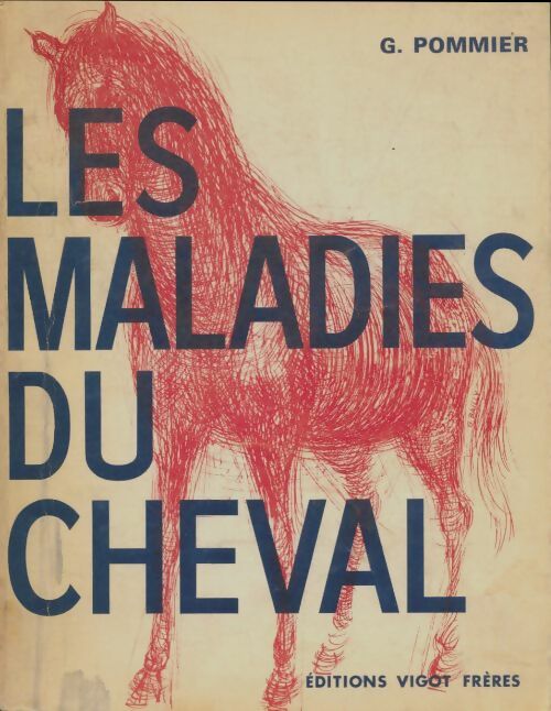 Livrenpoche : Les maladies du cheval - G. Pommier - Livre