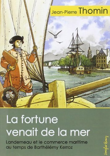 Livrenpoche : La fortune venait de la mer - Jean-Pierre Thomin - Livre