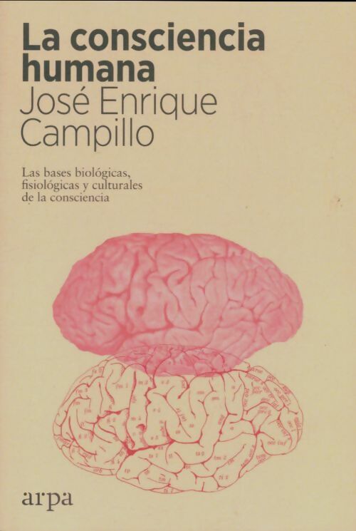 Livrenpoche : La consciencia humana  - José Enrique Campillo - Livre