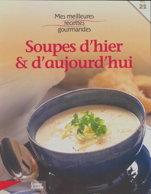Livrenpoche : Soupes d'hier et d'aujourd'hui - Collectif - Livre