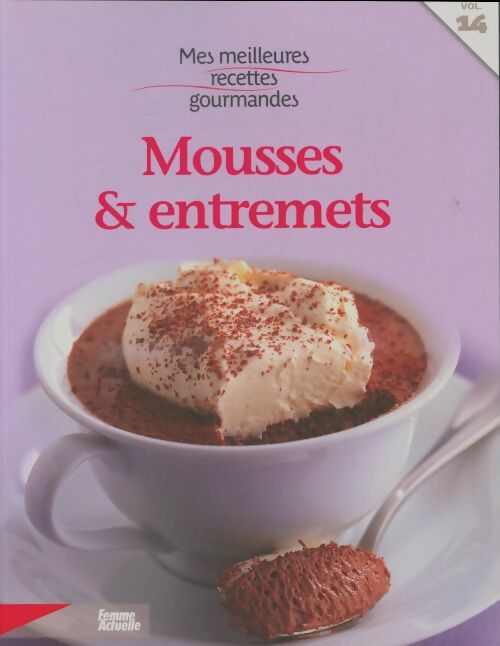 Livrenpoche : Mousses & entremets - Collectif - Livre