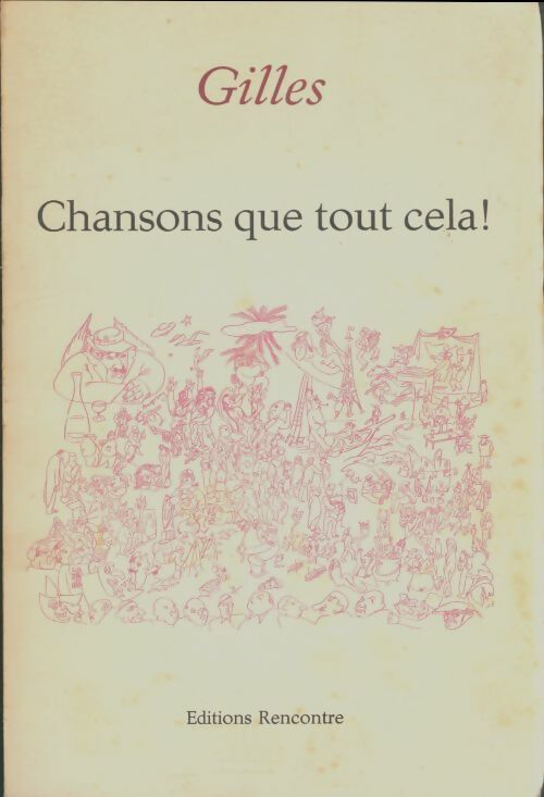 Livrenpoche : Chansons que tout cela !  - Gilles - Livre
