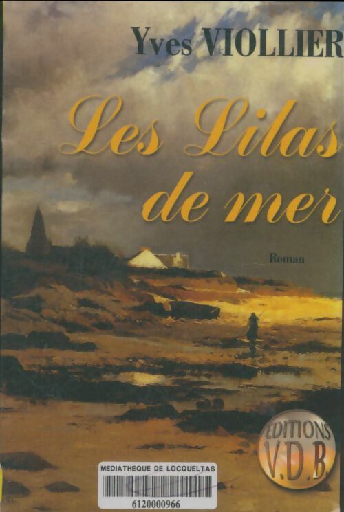 Livrenpoche : Les lilas de mer - Yves Viollier - Livre