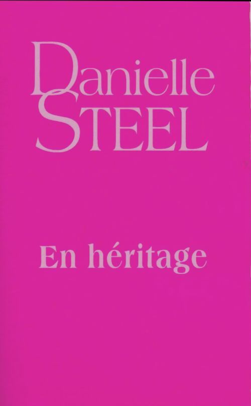 Livrenpoche : En héritage - Danielle Steel - Livre