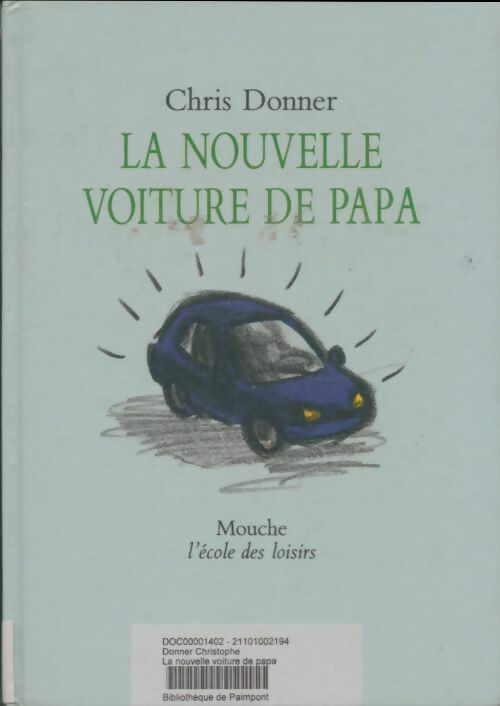 Livrenpoche : La nouvelle voiture de Papa - Chris Donner - Livre