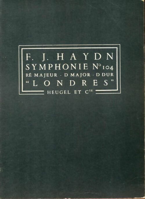 Livrenpoche : F. J. Haydn : Symphonie n°104 "Londres" - Haydn - Livre