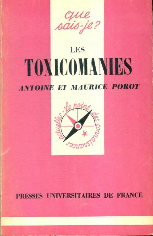 Livrenpoche : Les toxicomanies - Antoine Porot, Maurice Porot - Livre