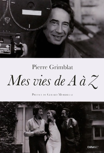 Livrenpoche : Mes vies de A à Z - Pierre Grimblat - Livre