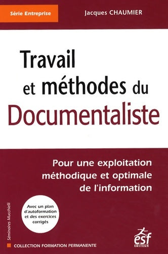 Livrenpoche : Travail et méthodes du documentaliste - CHAUMIER J. - Livre