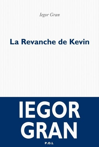 Livrenpoche : La revanche de Kevin - Iegor Gran - Livre
