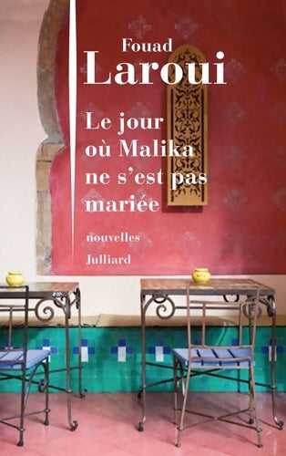 Livrenpoche : Le jour où Malika ne s'est pas mariée - Fouad Laroui - Livre