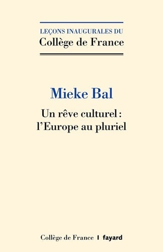 Livrenpoche : Un rêve culturel : l'Europe au pluriel - Mieke Bal - Livre