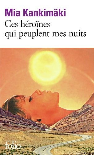 Livrenpoche : Ces héroïnes qui peuplent mes nuits - Mia Kankimäki - Livre