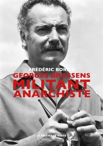 Livrenpoche : Georges Brassens : Militant anarchiste - Frédéric Bories - Livre