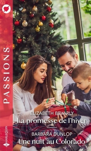 Livrenpoche : La promesse de l'hiver - Une nuit au Colorado - Elizabeth Bevarly - Livre