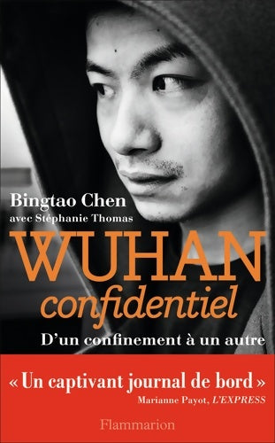 Livrenpoche : Wuhan confidentiel : D'un confinement à un autre - Stéphanie Thomas - Livre