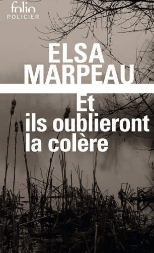 Livrenpoche : Et ils oublieront la colère - Elsa Marpeau - Livre