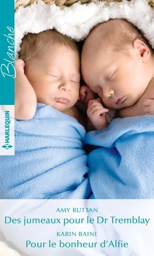 Livrenpoche : Des jumeaux pour le Dr Tremblay - Pour le bonheur d'Alfie - Amy Ruttan - Livre