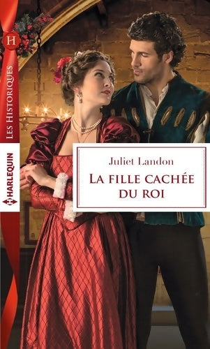 Livrenpoche : La fille cachée du roi - Juliet Landon - Livre