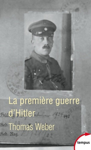 Livrenpoche : La première guerre d'Hitler - Thomas Weber - Livre