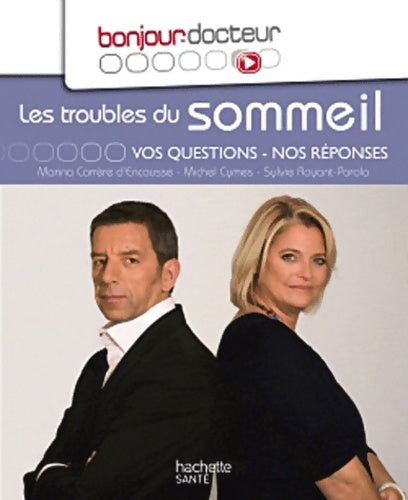 Livrenpoche : Les troubles du sommeil Vos questions nos réponses - Michel Cymes - Livre