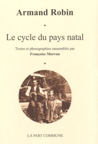 Livrenpoche : Le Cycle du pays natal - Armand Robin - Livre