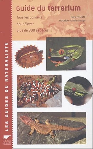 Livrenpoche : Guide du terrarium - Gilbert Matz - Livre