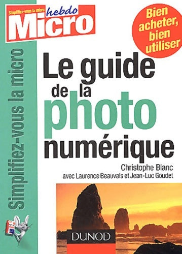 Livrenpoche : Le guide de la photo numérique - Christophe Blanc - Livre