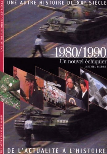Livrenpoche : 1980/1990 : Un nouvel échiquier - Michel Pierre - Livre