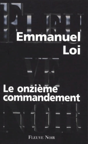 Livrenpoche : Le Onzième commandement - Emmanuel Loi - Livre