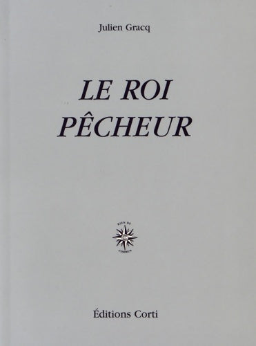 Livrenpoche : Le Roi pêcheur - Julien Gracq - Livre