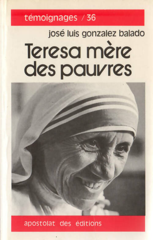 Teresa mère des pauvres - Gonzalez-Balado Jose Louis - Livre