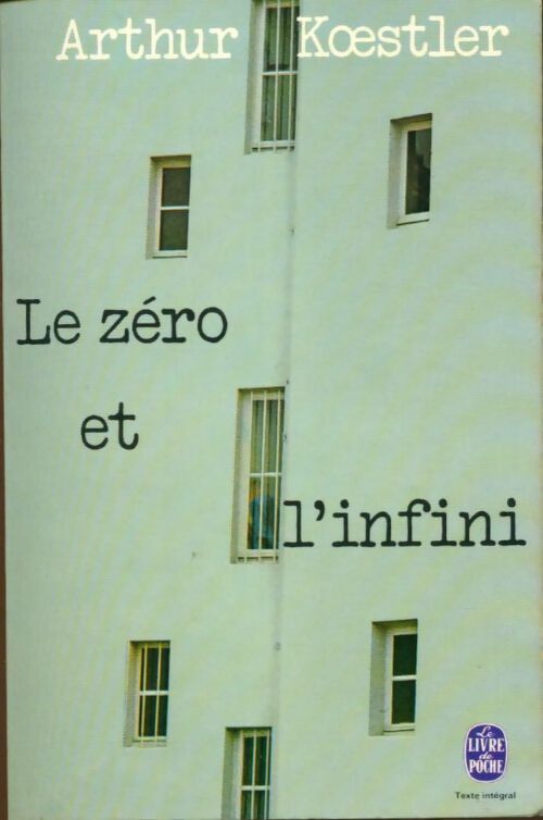 Livrenpoche : Le zéro et l'infini - Arthur Koestler - Livre
