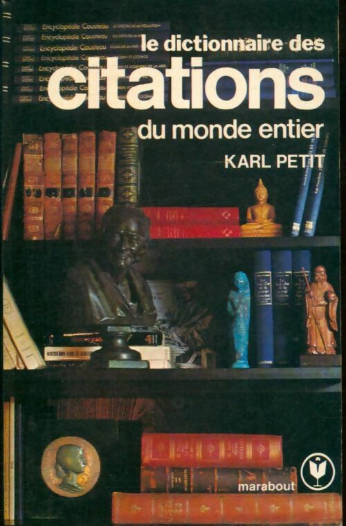 Livrenpoche : Le dictionnaire des citations du monde entier - Karl Petit - Livre