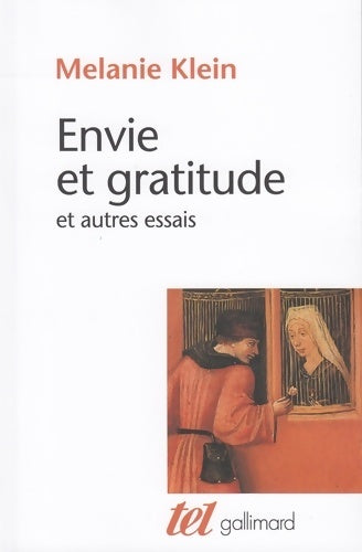 Livrenpoche : Envie et gratitude et autres essais - Mélanie Klein - Livre