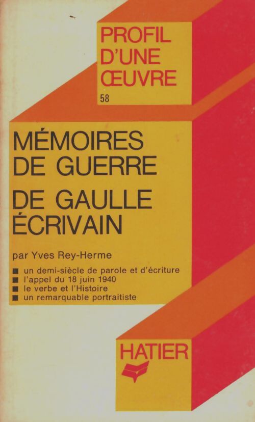 Mémoires de guerre de Gaulle écrivain / analyse critique - Yves Rey-Herme - Livre