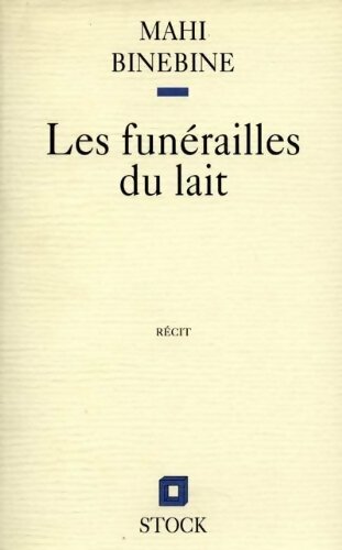 Livrenpoche : Les funérailles du lait - Mahi Binebine - Livre