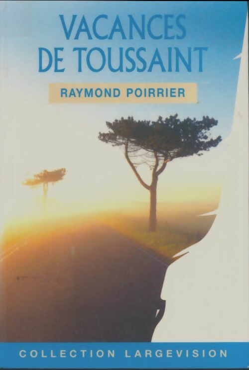 Livrenpoche : Vacances de toussaint - Raymond Poirrier - Livre