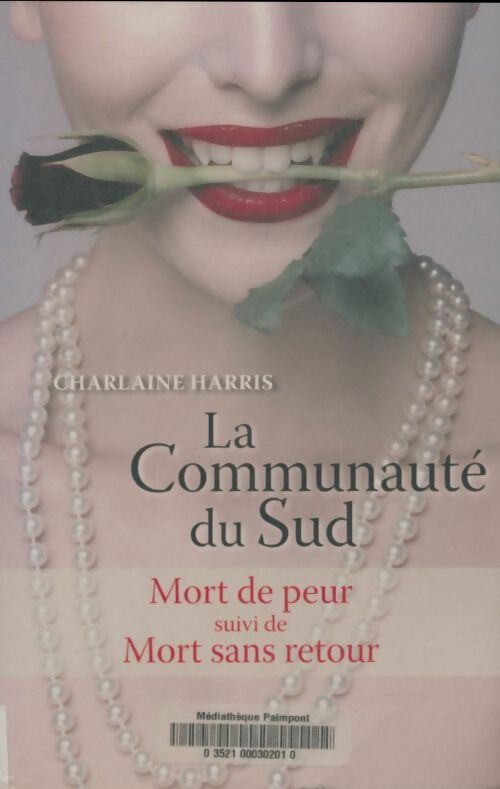 Livrenpoche : La communaute du sud Tomes XI et XII - Charlaine Harris - Livre