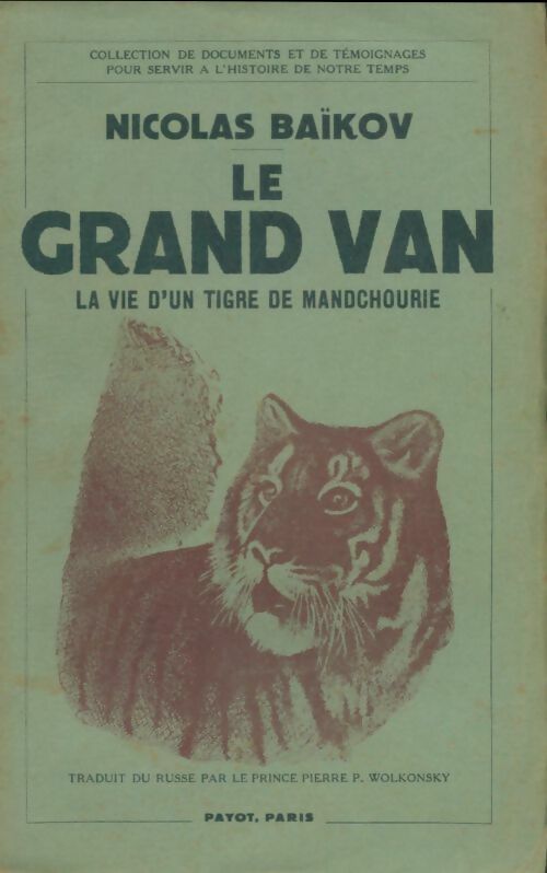Livrenpoche : Le grand Van : La vie d'un tigre de Mandchourie - Nicolas Baïkov - Livre