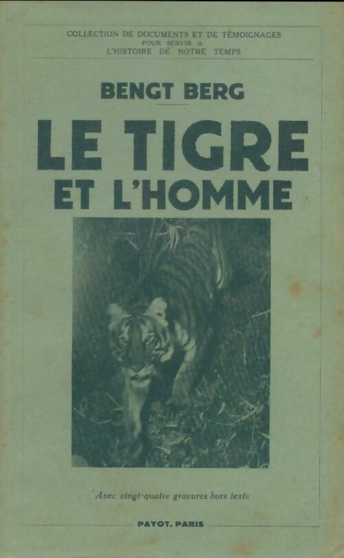 Livrenpoche : Le tigre et l'homme - Bengt Berg - Livre