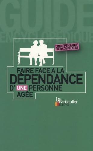 Livrenpoche : Faire face à la dépendance d'une personne âgée - Collectif - Livre
