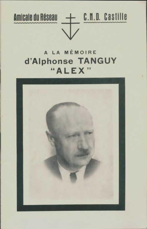 Livrenpoche : A la mémoire d'Alphonse Tanguy "Alex" - Collectif - Livre