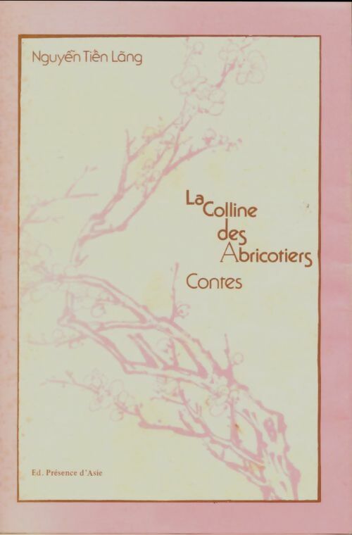 Livrenpoche : La colline des abricotiers - Tiên Lang Nguyên - Livre