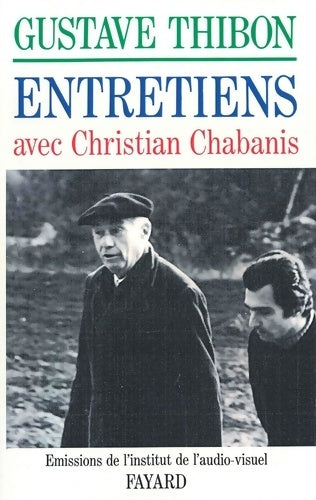 Livrenpoche : Entretiens avec Christian Chabanis - Gustave Thibon - Livre