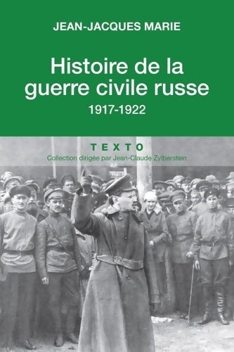 Livrenpoche : Histoire de la guerre civile russe : 1917-1922 - Jean-Jacques Marie - Livre