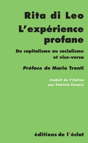 Livrenpoche : L'expérience profane : Du capitalisme au socialisme et vice-versa - Rita Di Leo - Livre