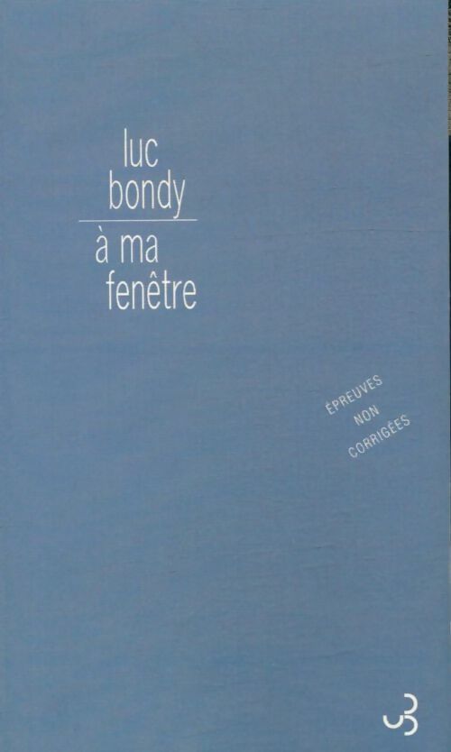 Livrenpoche : À ma fenêtre - Luc Bondy - Livre